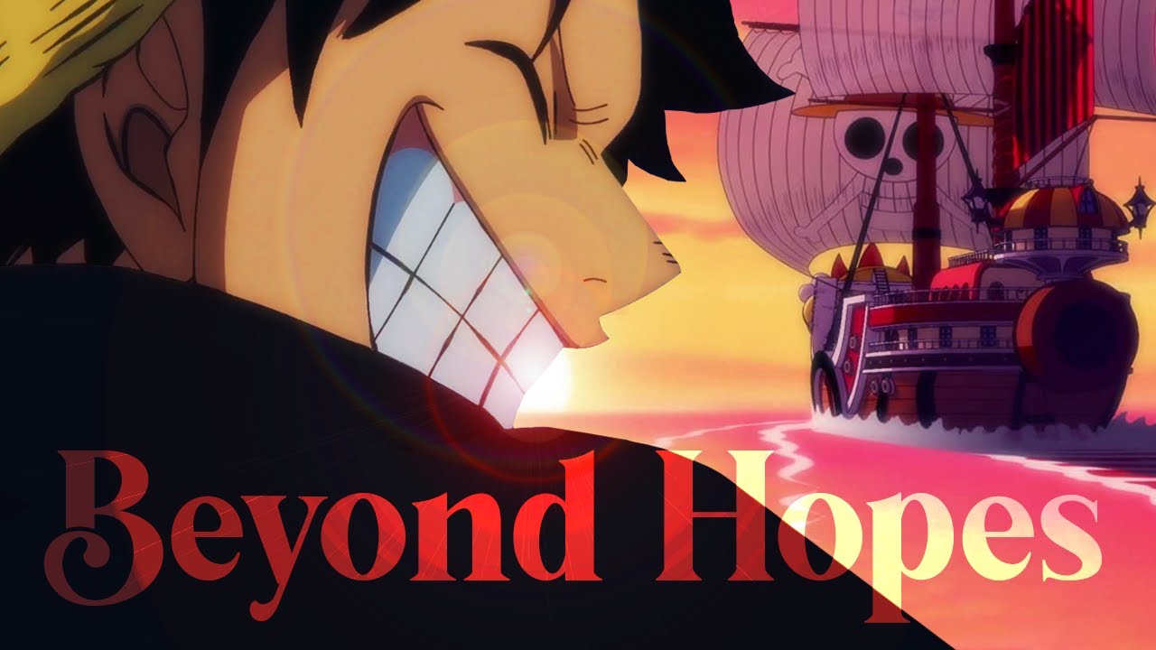 One Piece AMV/ASMV - Beyond Hopes