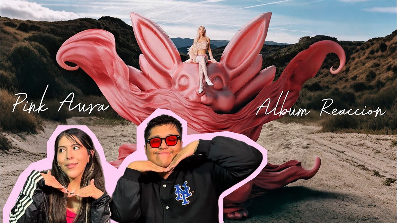 Pink Aura - Kenia Os (ÁLBUM REACCIÓN) 💖🐇