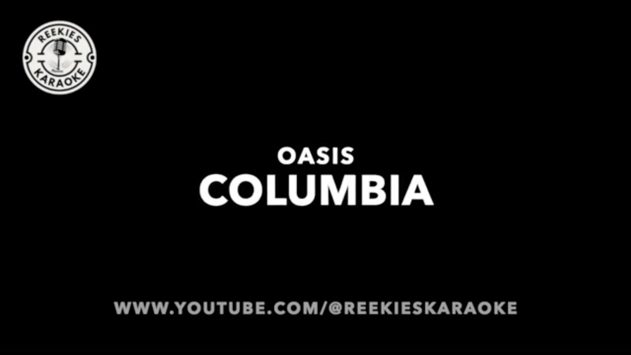Oasis | Columbia | Karaoke