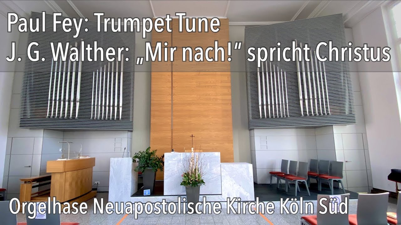Mir nach spricht Christus | Trumpet Tune | Orgelmusik im Gottesdienst Neuapostolische Kirche NAK