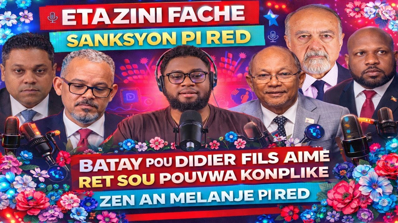 ETAZINI FACHE, SANKSYON PI RED, BATAY POU DIDIER FILS AIME RET SOU POUVWA KONPLIKE