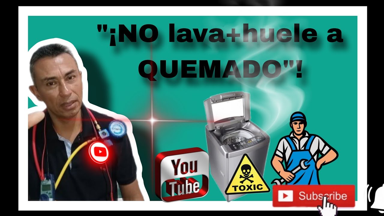 Lavadora no enciende, no lava y Huele a Quemado posibles fallas y soluciones