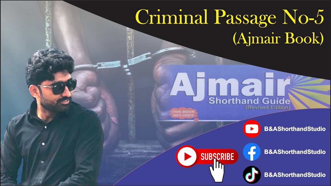 Ajmair Shorthand Book | Legal Dictation | Criminal Passage No.5 | PPSC | B & A Shorthand