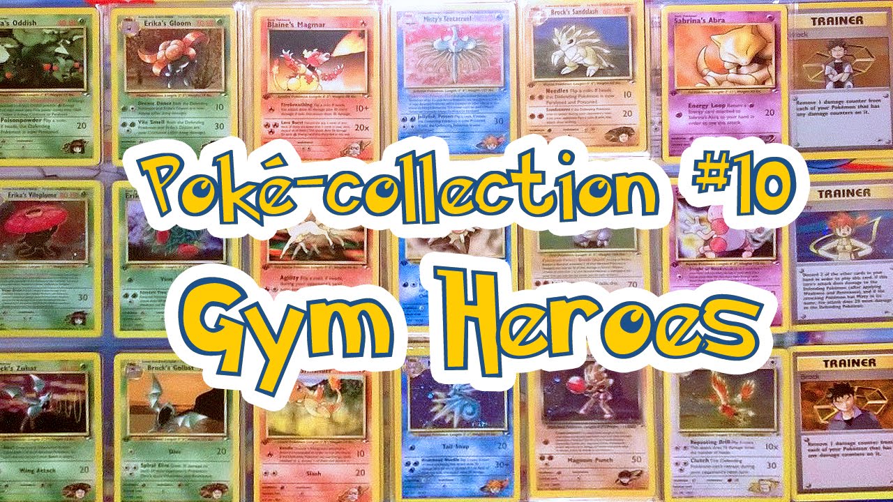 Collection Pokemon #10 - Gym Heroes