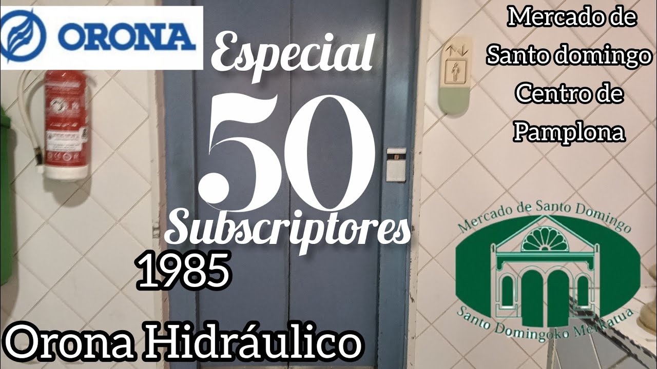 ESPECIAL 50 SUBS. 1985 Orona antiguo Hidráulico. Mercado de Santo Domingo. Pamplona, Navarra, Es.