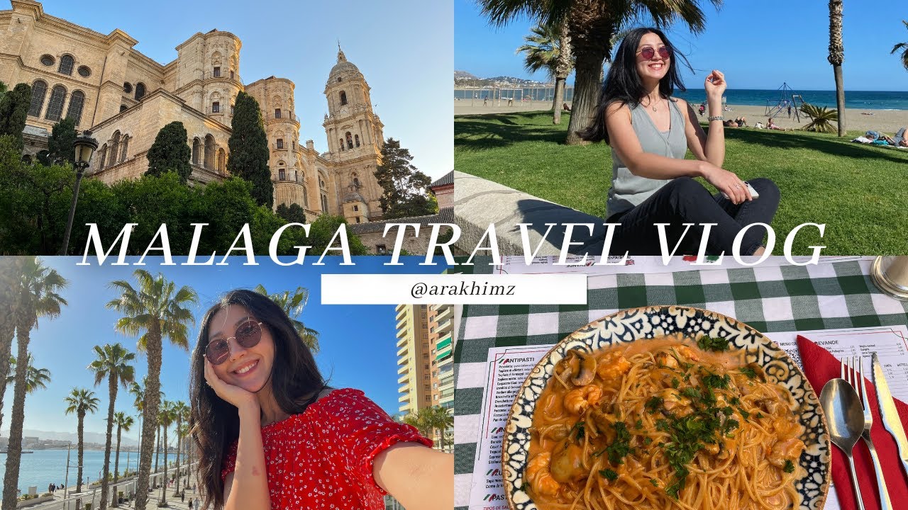 Malaga, Spain travel vlog. girls trip, fashion, food, beach - all you need to know