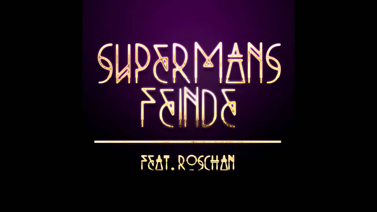 Supermans Feinde feat. Roschan - Soll das alles sein