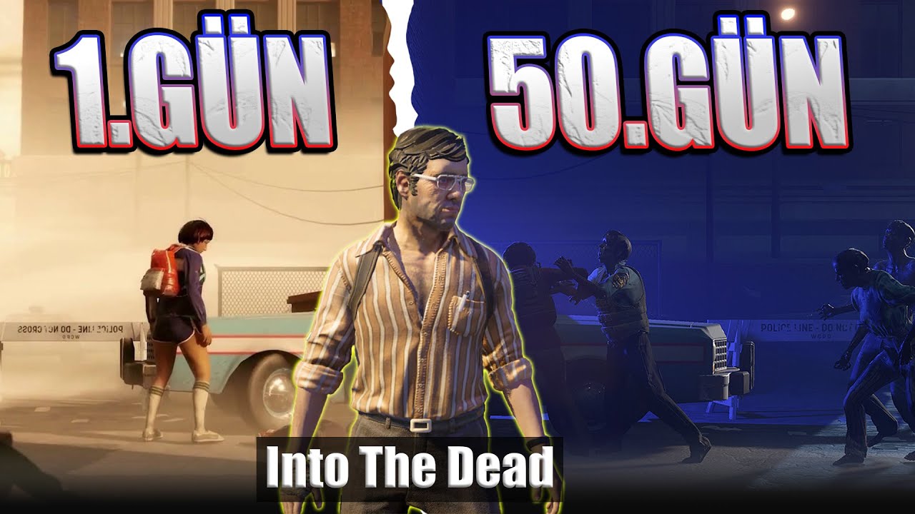 Zombilere Karşı Hayatta Kalmak - Into the Dead Türkçe