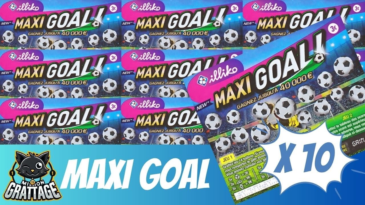 🍀 Mission Grattage - 10 x MAXI GOAL ⚽️