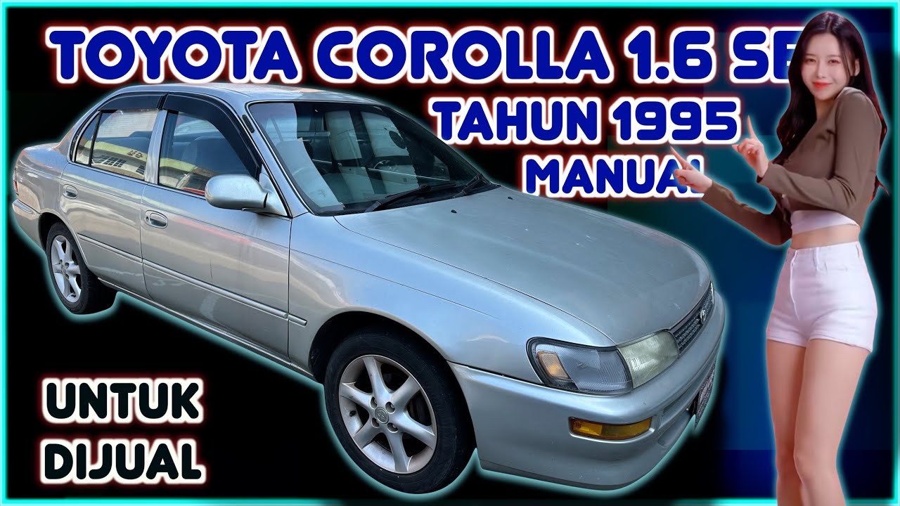 TOYOTA COROLLA 1.6 SEG M Tahun 1995 Untuk Dijual