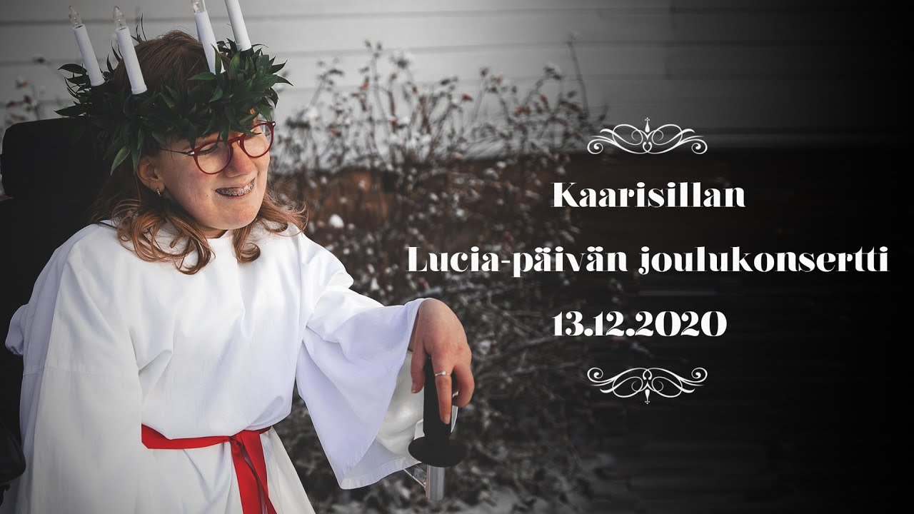 Kaarisillan Lucia-päivän joulukonsertti 13.12.2020