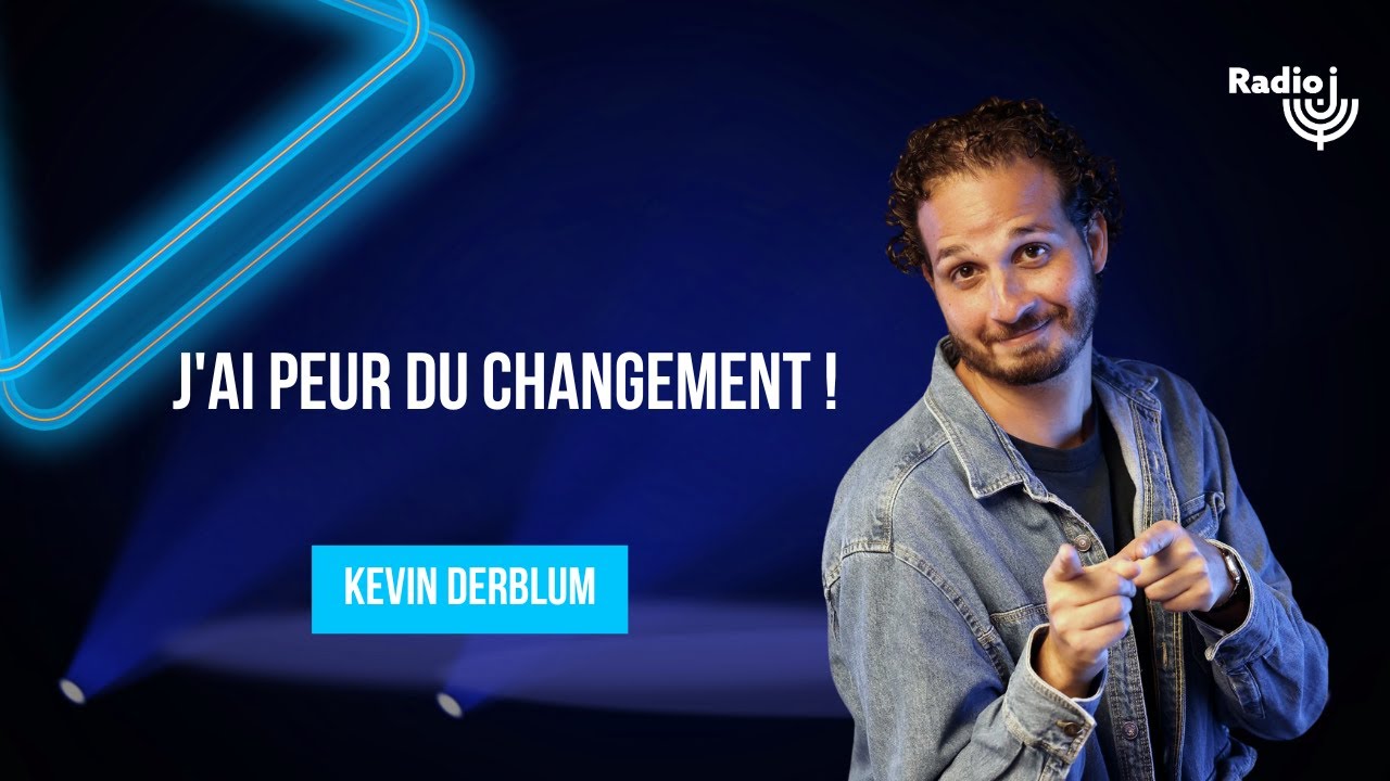J'ai peur du changement ! - Le billet d'humour de Kevin Derblum