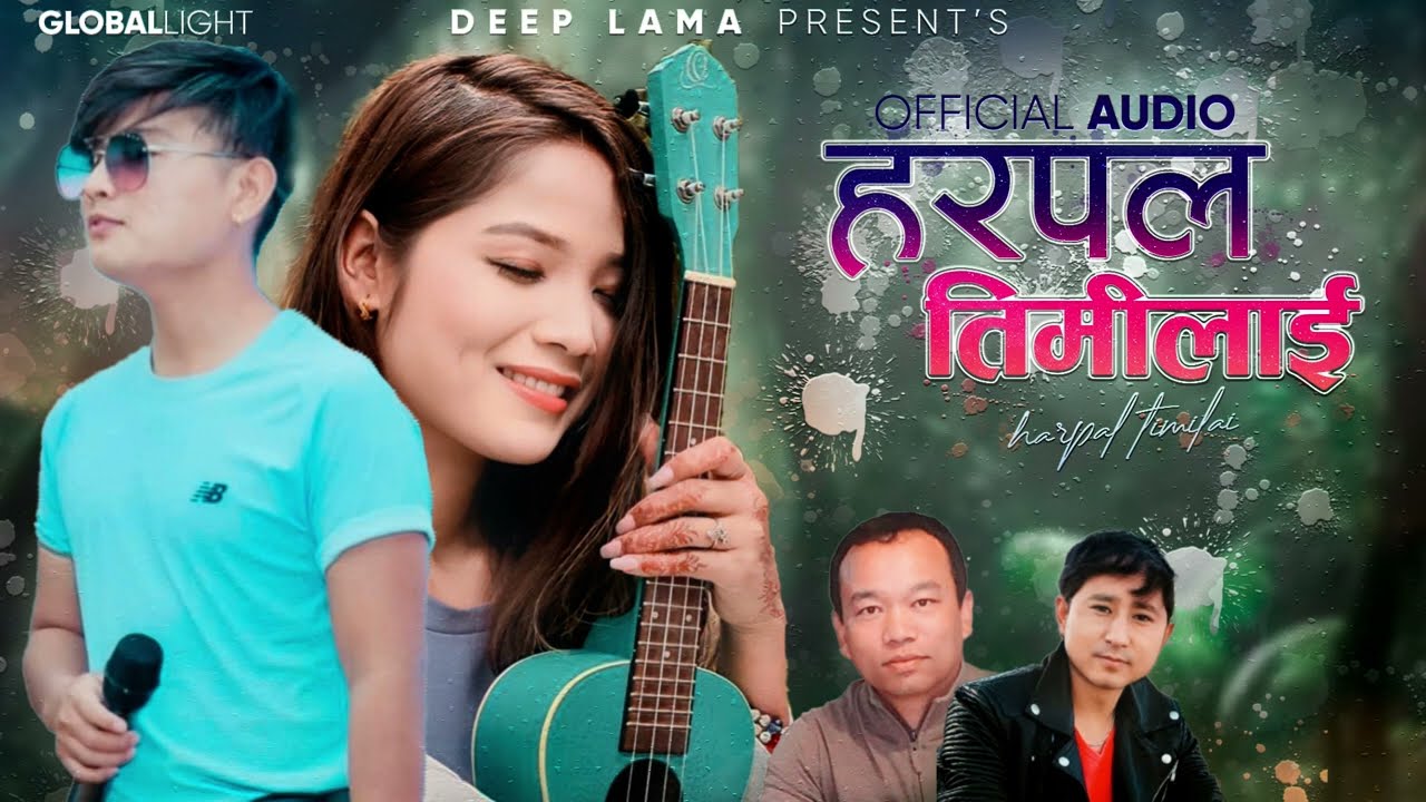 HARPAL TIMILAI | SURESH LAMA | ANNU CHAUDHARY | DEEP LAMA | DB LAMA |  NEW LOVE SONG 2024