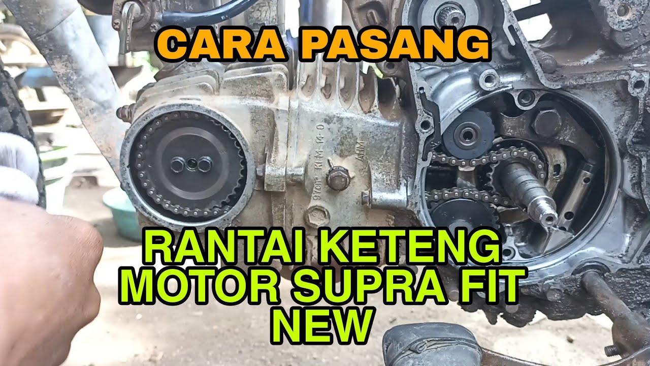 cara pasang rantai keteng motor supra fit new