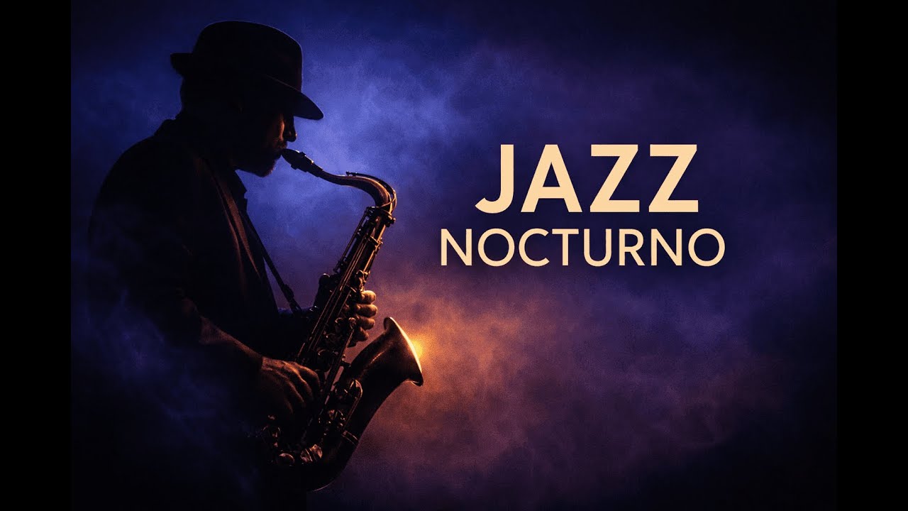 JAZZ PARA CONCENTRAR - SMOOTH JAZZ NIGHT