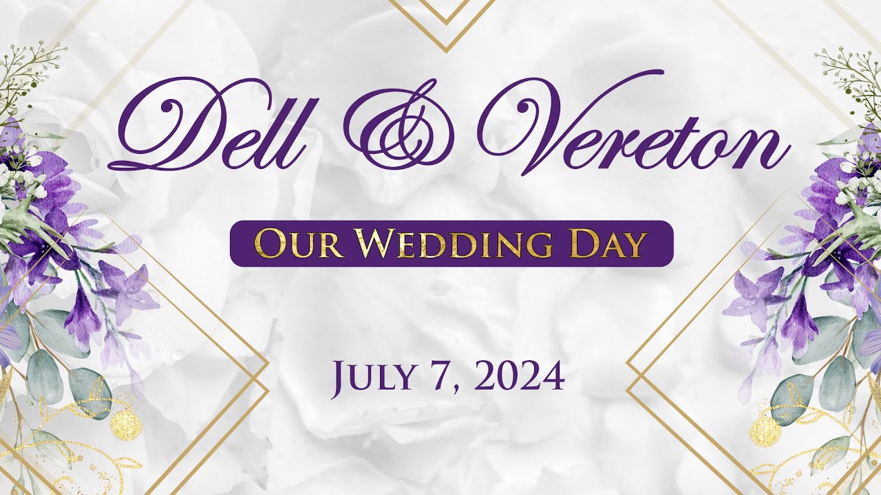 The Wedding Ceremony of Dell Vassell & Vereton Brown | July 7, 2024