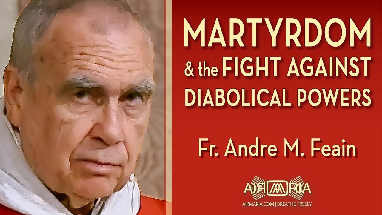 The Good Fight: How Martyrs' Blood Transforms Enemies - Sep 20 - Homily - Fr Andre