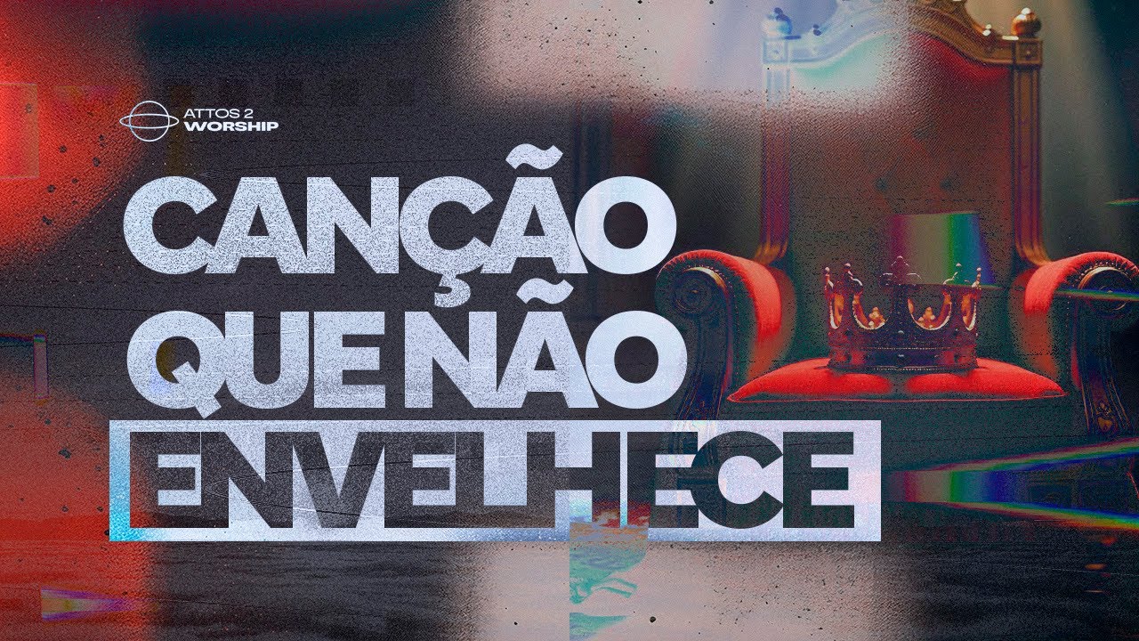 Can&ccedil;&atilde;o que n&atilde;o envelhece 2.0 | Attos2 Worship [COVER]