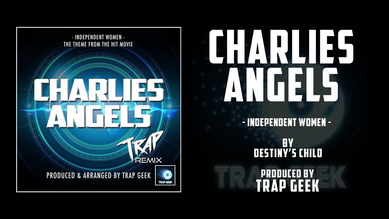 CHARLIE'S ANGELS - Independent Women | TRAP VERSION By Destiny's Child | Sony Pictures Releasing
