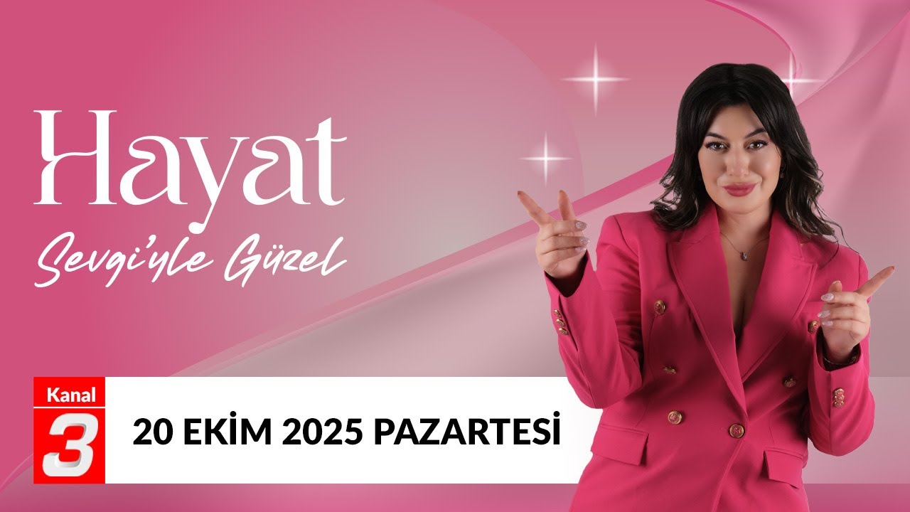 Hayat Sevgi'yle Güzel | Eşref Can Atıcı | 20 Ekim 2025