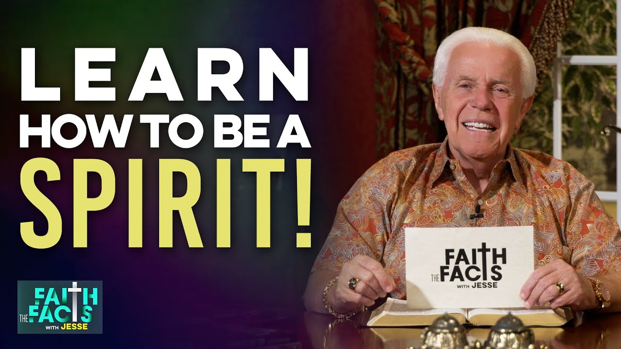 Faith the Facts: Learn How To Be A Spirit! | Jesse Duplantis