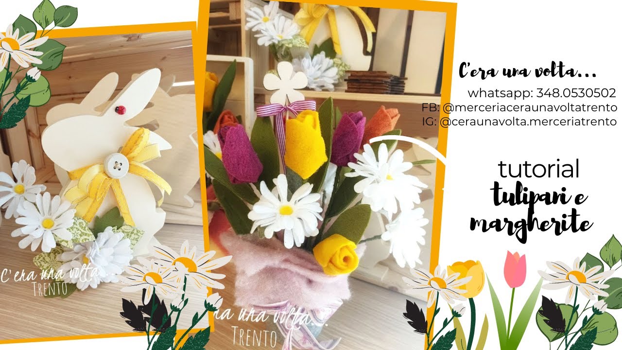TUTORIAL TULIPANI in feltro lana modellabile senza fustelle e MARGHERITE con fustella sizzix