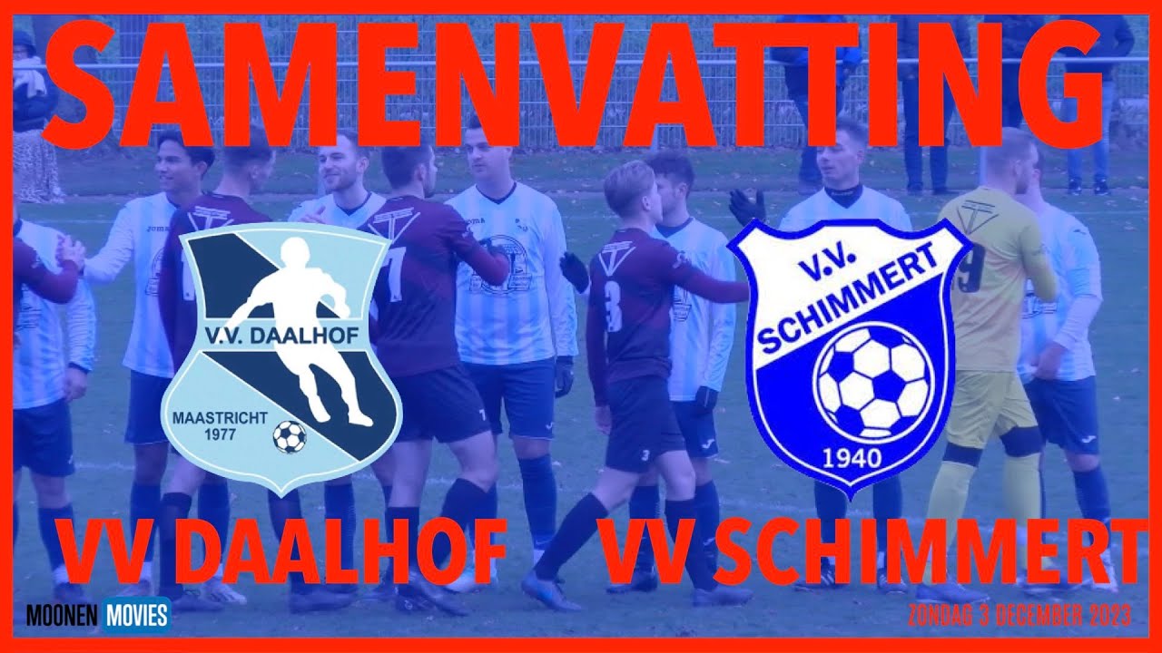 SPECTACULAIR DOELPUNT BESLIST VV DAALHOF TEGEN VV SCHIMMERT