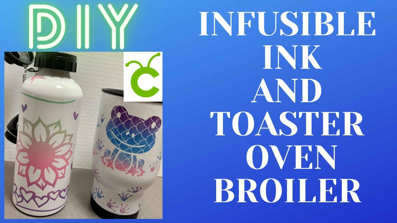 HOW TO PRINT TUMBLERS AND WATER BOTTLES USING INFUSIBLE INK AND TOASTER OVEN | DIY