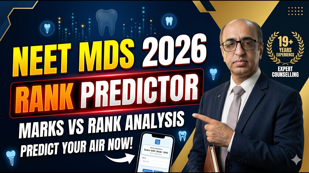 .NEET MDS 2026 Rank Predictor: Marks vs Rank | Get Expert Counselling Now!