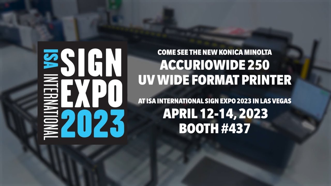 AccurioWide Wide-Format | ISA Sign Expo 2023 (Konica Minolta)
