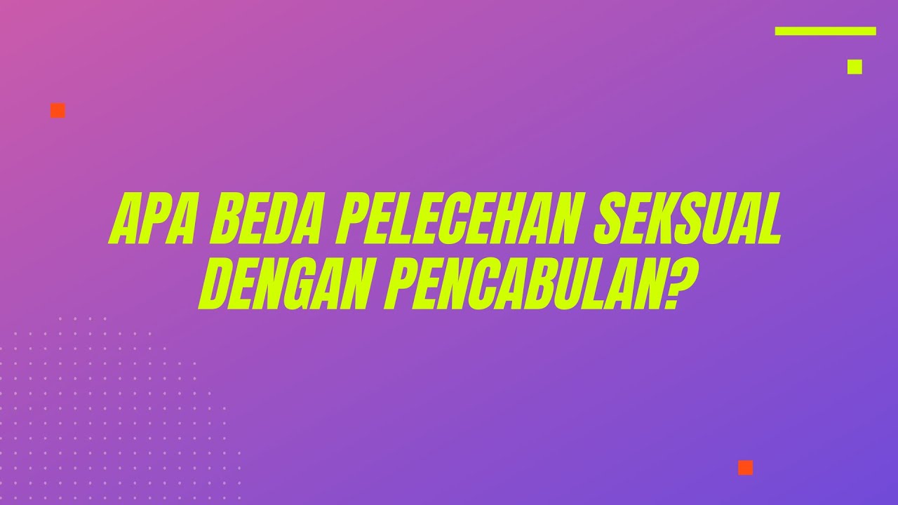 Apa Beda Pelecehan Seksual dengan Pencabulan?