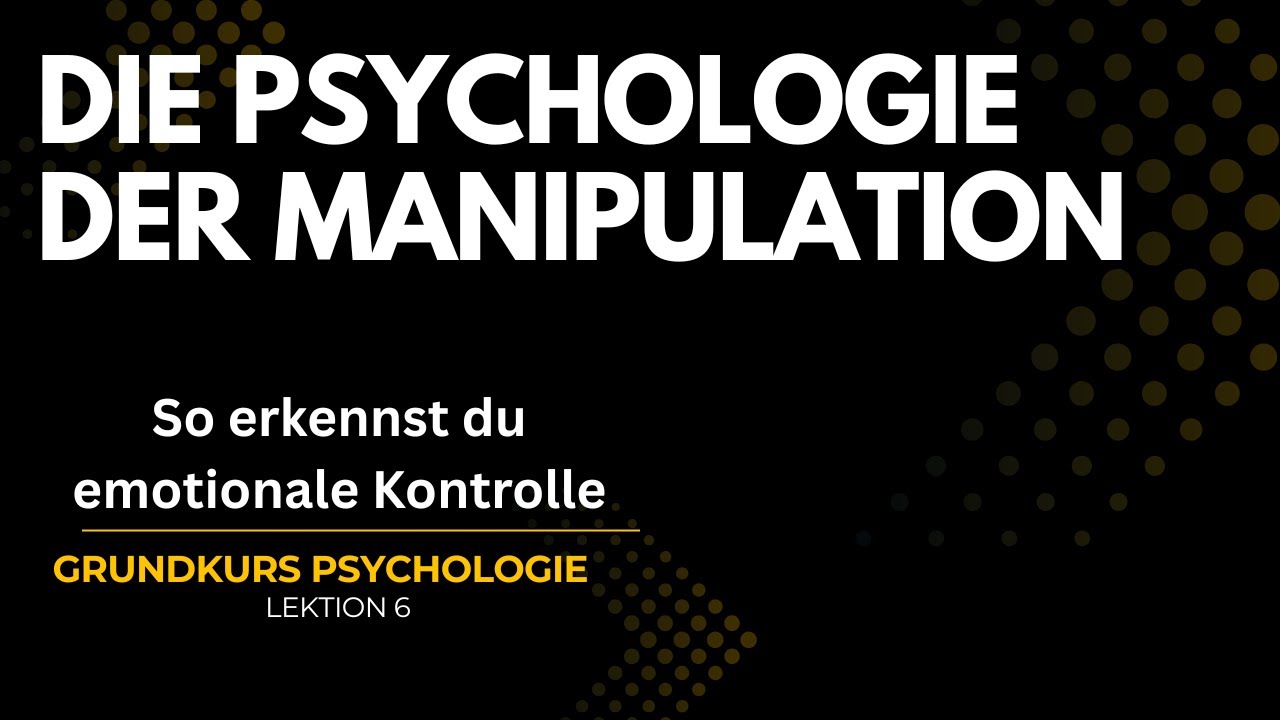 Die Psychologie der Manipulation &ndash; So erkennst du emotionale Kontrolle