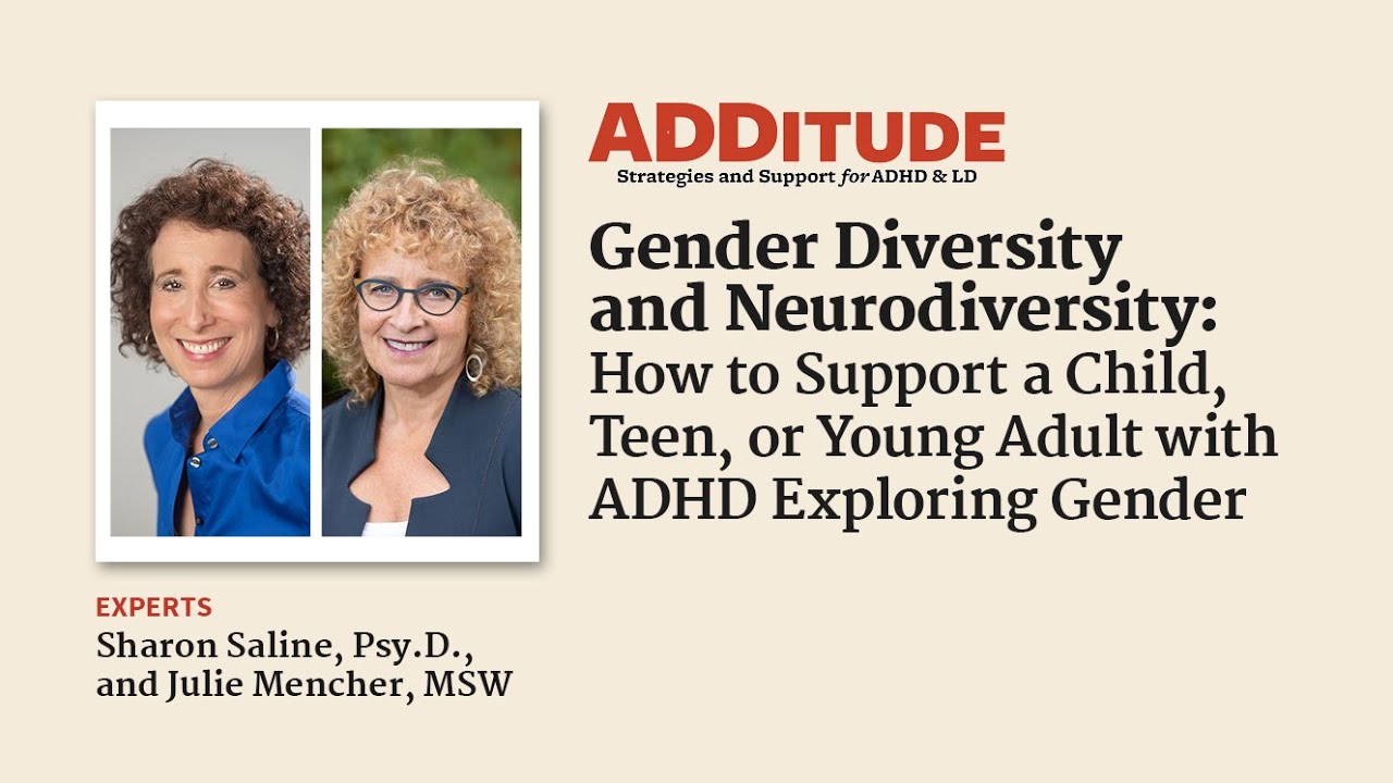 Gender Diversity & Neurodiversity: Support Youth with ADHD Exploring Gender (w/ Saline & Mencher)