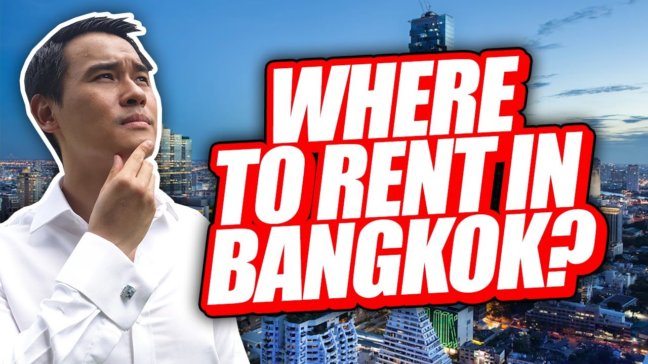 Lifestyle Guide: Where to Rent in Bangkok?
