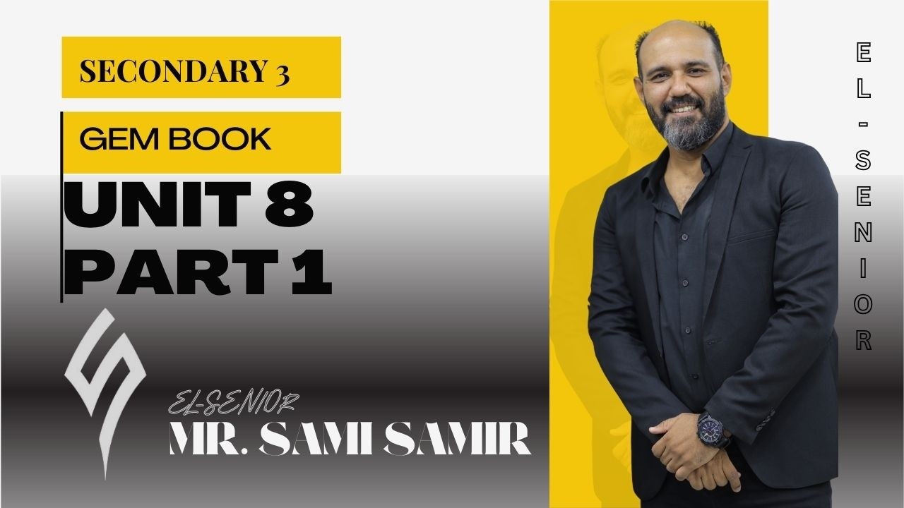 Gem book-sec 3- Unit 8-part 1- 2026-حل كتاب جيم-الصف الثالث الثانوي- الوحدة الثامنة - الجزءالأول