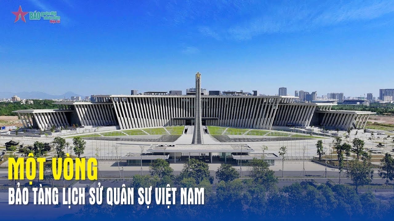Một vòng Bảo tàng Lịch sử Quân sự Việt Nam