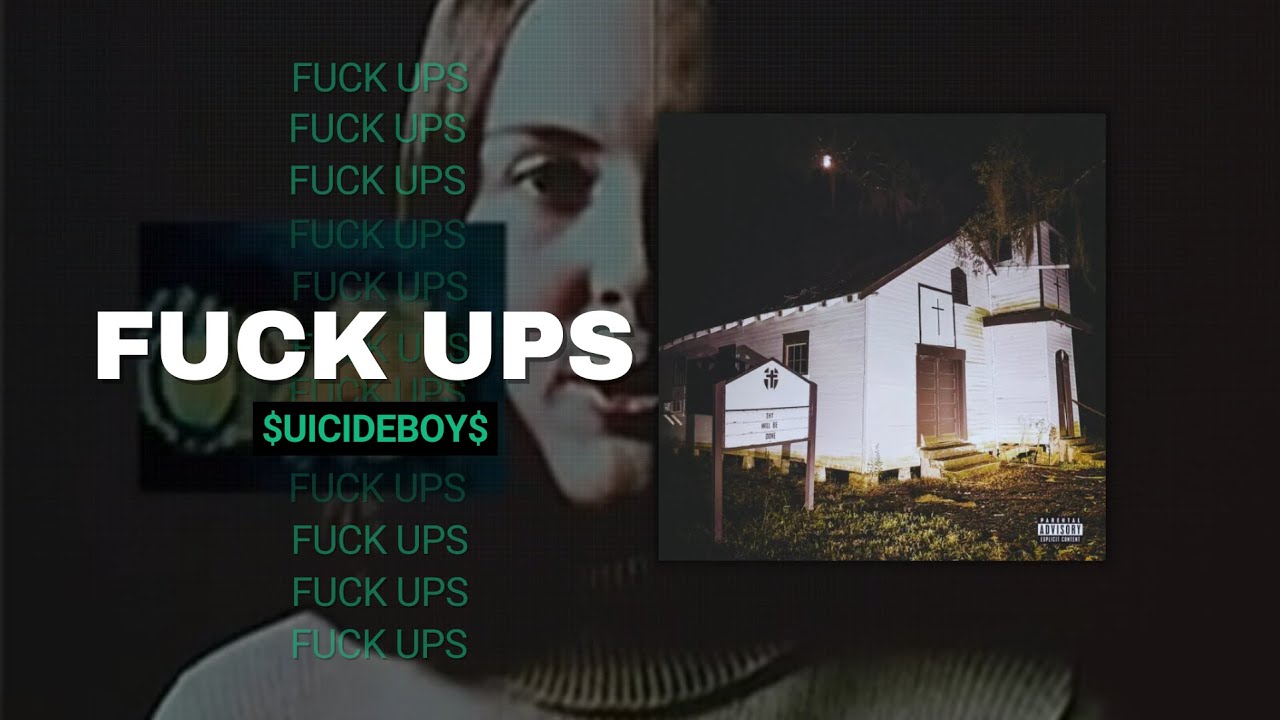 $UICIDEBOYS - F*CK UPS (Sub Español + Lyrics)