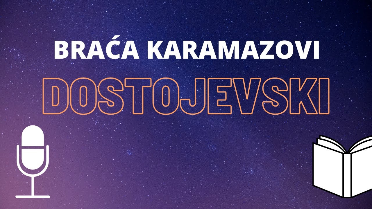F. M. Dostojevski: Braća Karamazovi 1 ❇️ AUDIO KNJIGA na hrvatskom
