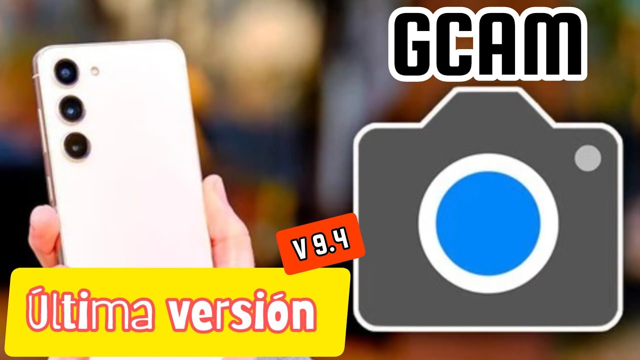 Gcam 9.4 para Android la cámara de Google que mejora tus fotos ULTIMA VERSIÓN 🔥📷