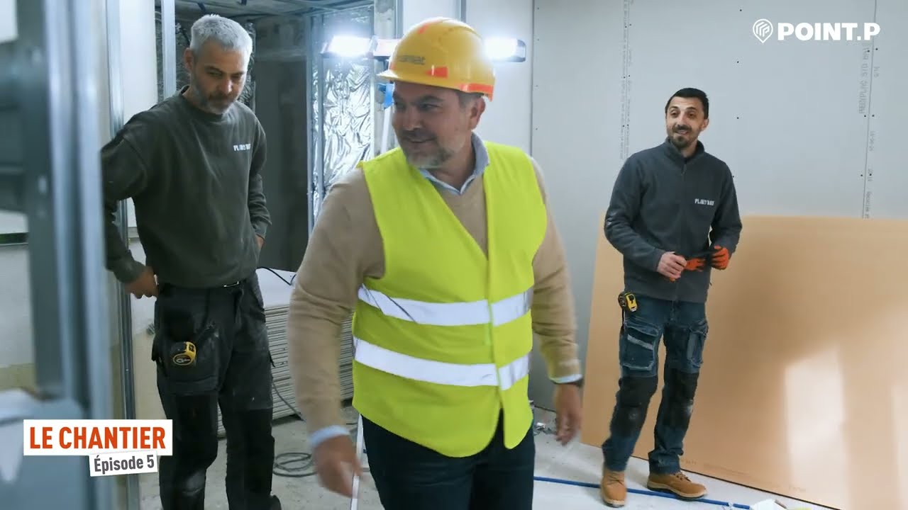 LE CHANTIER - Ep. 5 - La pose des plaques de chez SINIAT