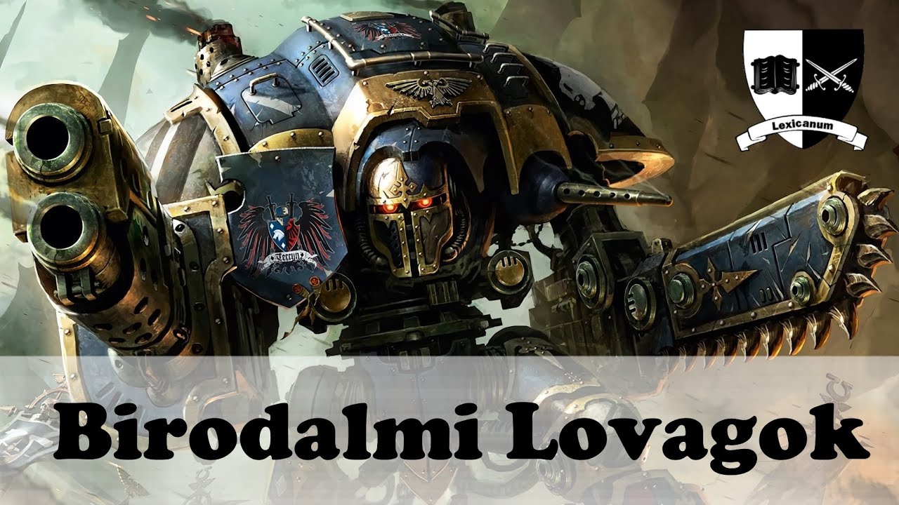 Lexicanum: A Birodalmi Lovagok