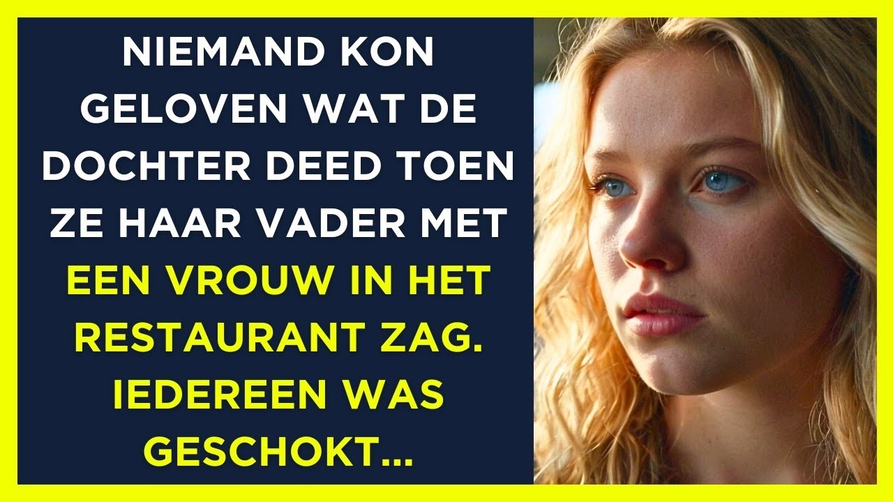 De dochter betrapte haar vader met een vrouw in een restaurant, maar vertelde het niet aan.