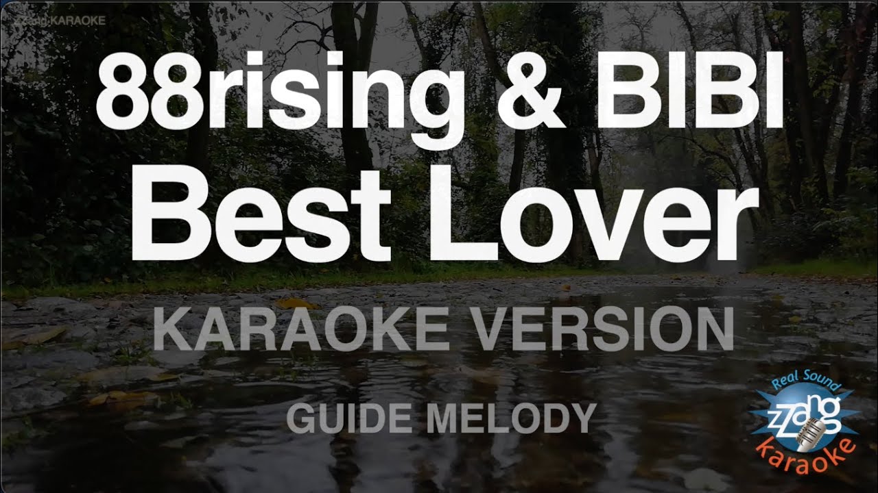 [짱가라오케/노래방] 88rising & BIBI-Best Lover (Melody) [ZZang KARAOKE]