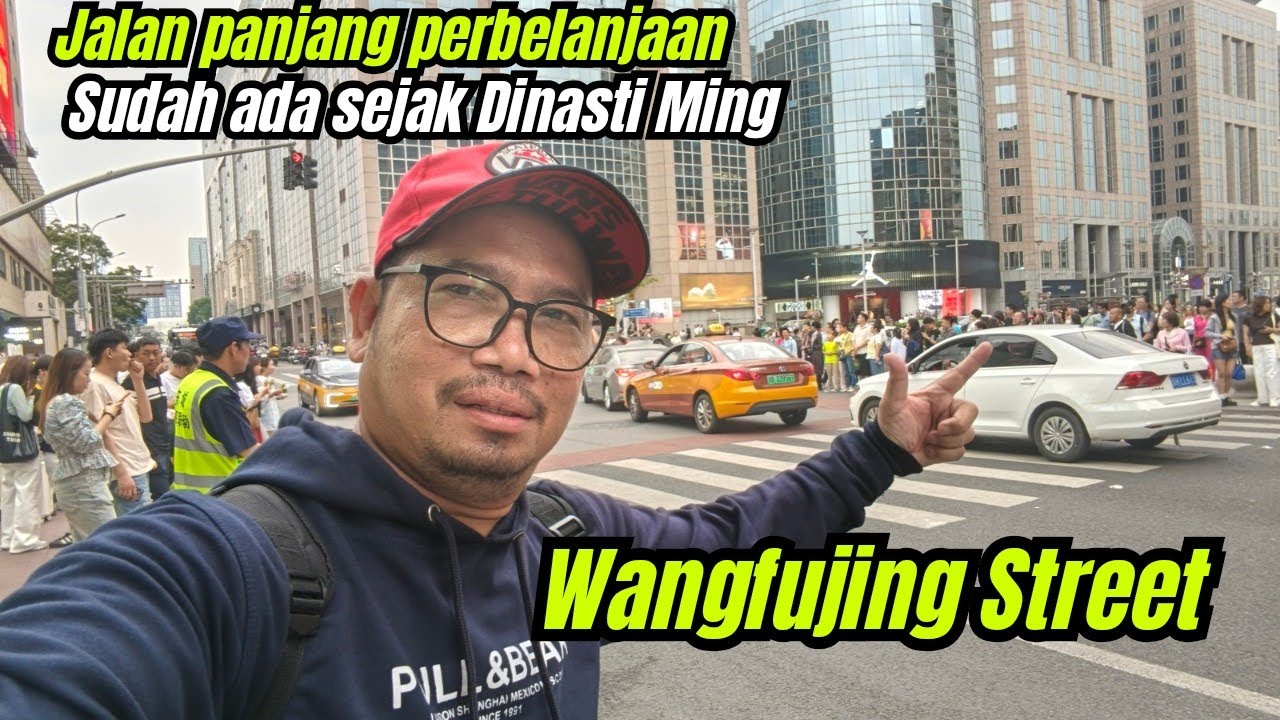 Explore Wangfujing Street Beijing China 2025