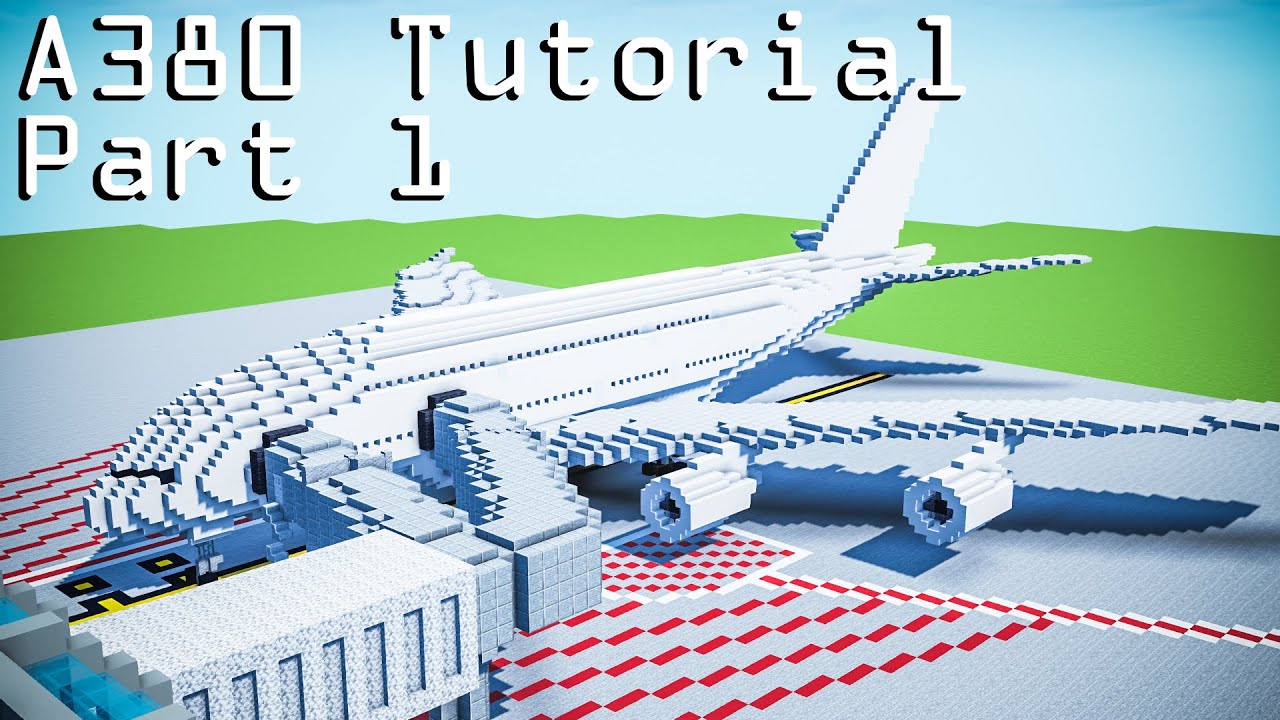 РУКОВОДСТВО ПО Airbus A380 в Minecraft! [Часть 1/4]