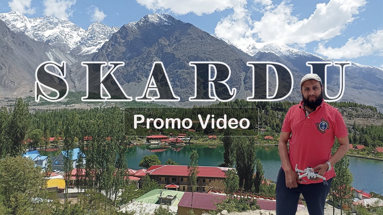 Skardu | The Heaven on Earth | Giant Adventure of Pakistan | Vlogs Majid hashmi