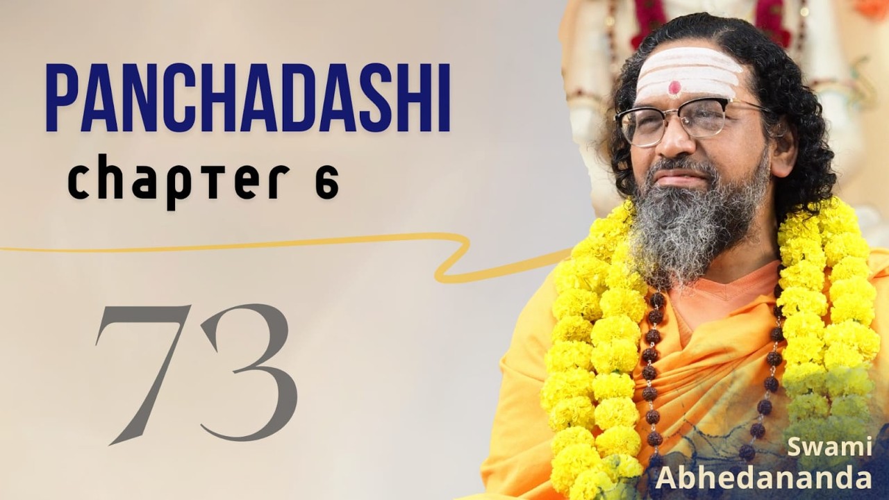 Panchadashi - Chapter 6 | Class 73 | #Vedanta with Swami Abhedananda | #Enlighenment #Consciousness