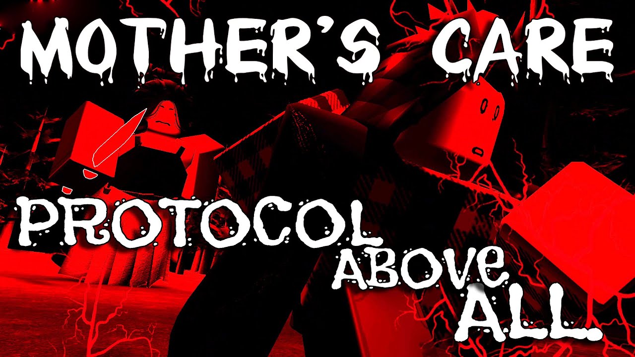 Protocols Above All. - Mother's Care [ALPHA] Full Gameplay [ROBLOX]