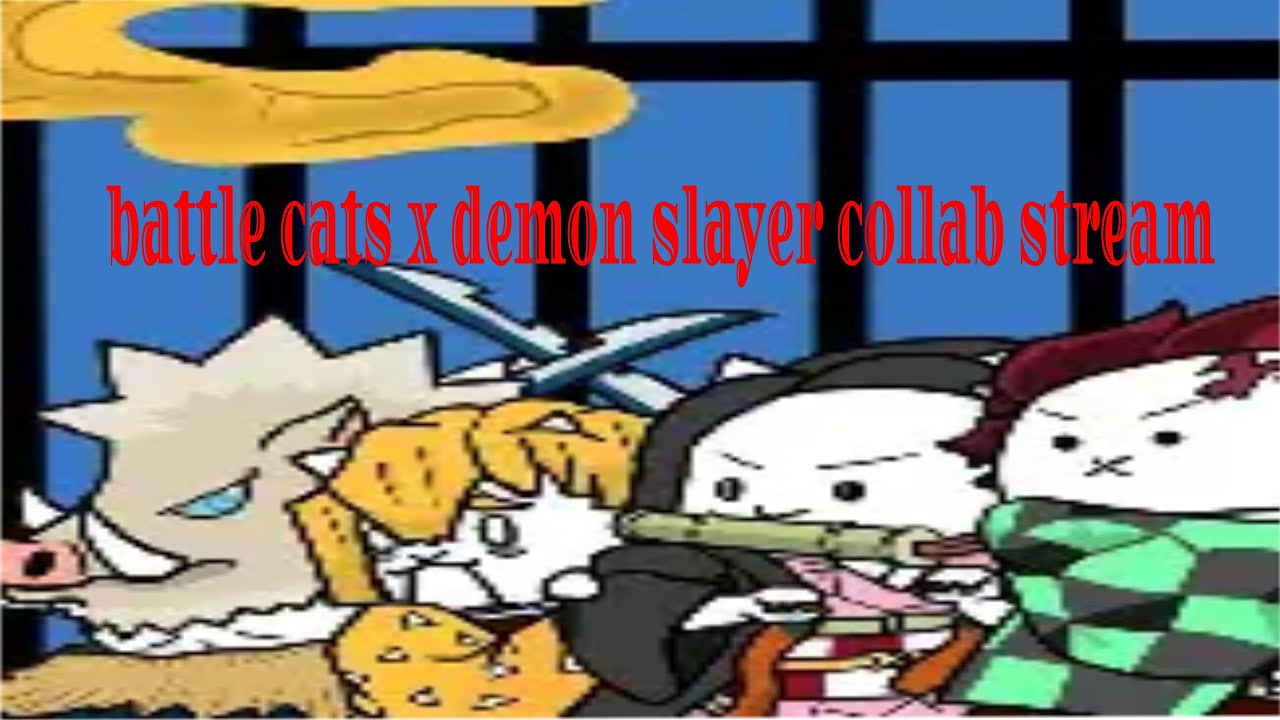 🔴LIVE PLAYING THE BATTLE CATS DEMON SLAYER COLLAB