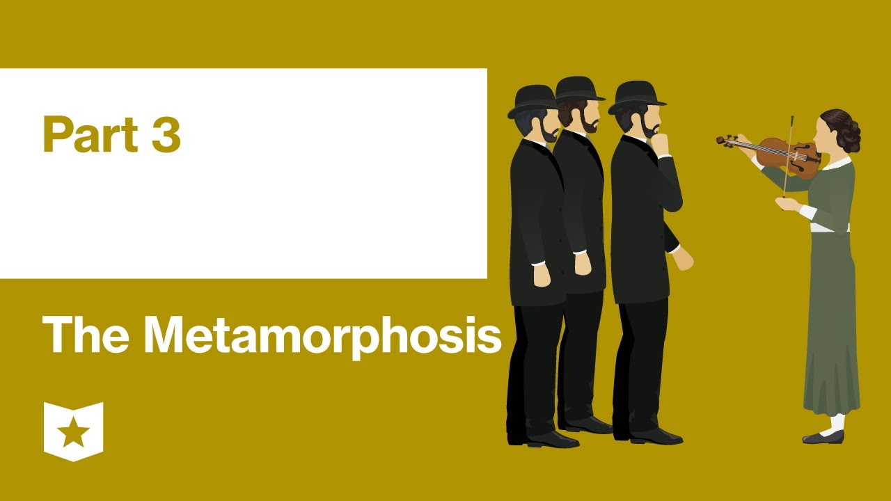 The Metamorphosis by Franz Kafka | Part 3